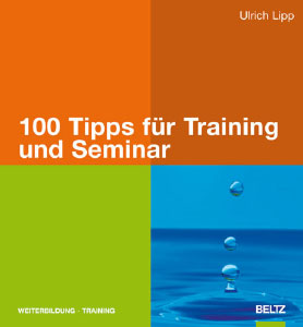  100 Tipps für Training und Seminar 